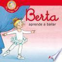 Libro Berta aprende a bailar (Mi amiga Berta)