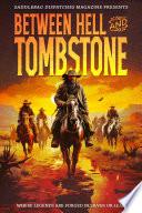 Libro Between Hell and Tombstone