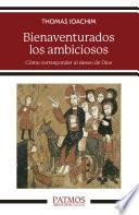 Libro Bienaventurados los ambiciosos