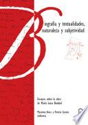 Libro Biografía y textualidades, naturaleza y subjetividad