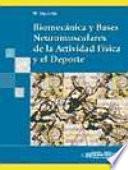 Libro Biomecnica y Bases Neuromusculares de la Actividad Fsica y el Deporte / Biomechanics and Neuromuscular Bases of Physical Activity and Sport