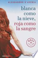 Libro Blanca como la nieve, roja como la sangre / White As Snow, Red As Blood