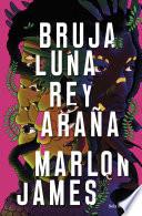 Libro Bruja Luna, Rey Araña