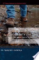Libro Caminante Con Dios: ...en Apuros Mas No Desesperados; El Trabajo Misionero en America Latina