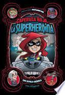 Libro Caperuza Roja, la Superheroína