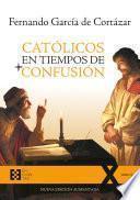 Libro Católicos en tiempos de confusión