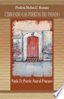 Libro CERRANDO LAS PUERTAS DEL PASADO
