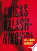 Libro Chicas Kaláshnikov y otras crónicas