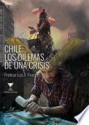 Chile: los dilemas de una crisis