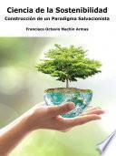 Libro Ciencia de la sostenibilidad: construcción de un paradigma salvacionista (ePub)
