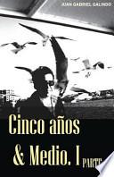 Libro Cinco años and Medio