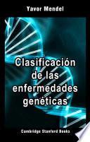 Libro Clasificación de las enfermedades genéticas