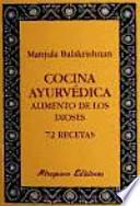 Libro Cocina Ayurvédica. Alimento de los dioses. 72 recetas