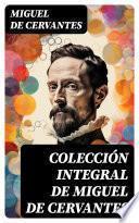 Libro Colección integral de Miguel de Cervantes