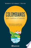 Libro Colombianos que cambian el mundo