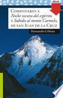 Libro Comentario a Noche oscura del espíritu y Subida al monte Carmelo, de san Juan de la Cruz