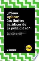 Libro ¿Cómo aplicar los límites jurídicos de la publicidad?