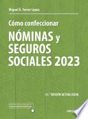 Libro Cómo confeccionar nóminas y seguros sociales 2023