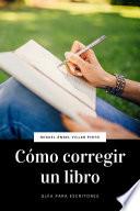 Libro Cómo corregir un libro (Guía para escritores)