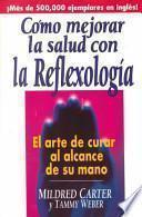 Libro Como Mejorar la Salud Con la Reflexologia