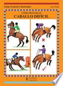 Libro Cómo montar un caballo difícil