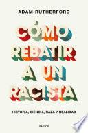 Libro Cómo rebatir a un racista