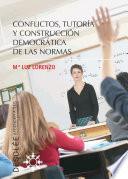 Libro Conflictos, tutoría y construcción democrática de las normas