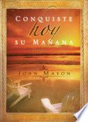 Libro Conquiste hoy su mañana