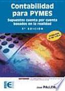 Libro Contabilidad para PYMES. Supuestos cuenta por cuenta basados en la realidad. 3a edición
