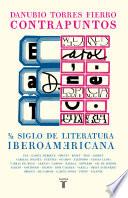 Libro Contrapuntos. Medio siglo de literatura hispanoamericana. / Counterpoints. Half a Century of American Literature