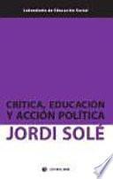 Libro Crítica, educación y acción política
