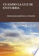 Libro CUANDO LA LUZ SE ENTURBIA