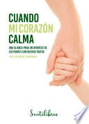 Libro Cuando mi corazón calma