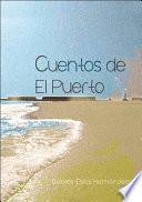 Libro Cuentos de El Puerto / Tales of The Port