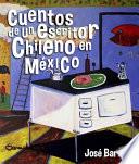 Libro Cuentos de un escritor chileno en México