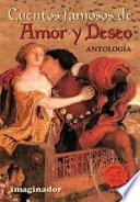 Cuentos Famosos De Amor Y Deseo / Famous Stories About Love And Desire