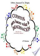 Libro Cuentos para hacer volar la imaginación.Más de 111 momentos mágicos