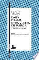 Libro Daisy Miller / Otra vuelta de tuerca / Otros relatos