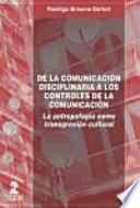 Libro De la comunicación disciplinaria a los controles de la comunicación