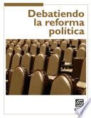 Libro Debatiendo la reforma política