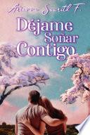 Libro Déjame soñar contigo