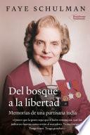 Libro Del bosque a la libertad