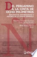 Libro DEL PERGAMINO A LA CINTA DE OCHO MILÍMETROS