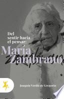 Libro Del sentir hacia el pensar: María Zambrano