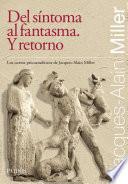 Libro Del síntoma al fantasma. Y retorno