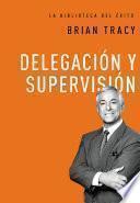 Libro Delegación y supervisión