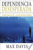 Libro Dependencia Desesperada