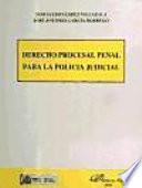 Libro Derecho procesal penal para la policía judicial