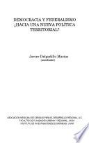 Desarrollo regional y urbano en México a finales del siglo XX: Democracia y federalismo. Hacia una nueva politica territorial?