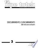 Libro Descubrimiento o encubrimiento, 500 años de confusión (Xipe totek 3)